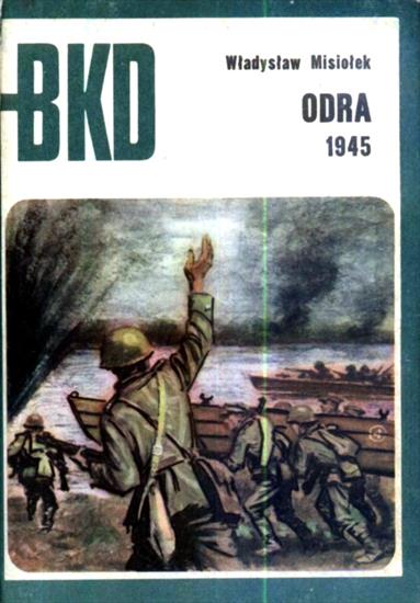 Seria BKD MON Bitwy.Kampanie.Dowódcy - BKD 1977-02-Odra 1945.jpg