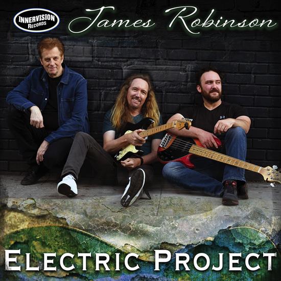 James Robinson - Electric Project 2021 - James Robinson - Electric Project.jpg