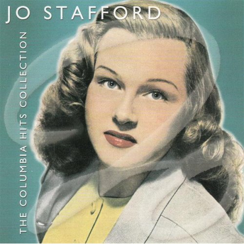 JO 2001 - The Columbia Hits Collection - jo stafford columbia front.jpg