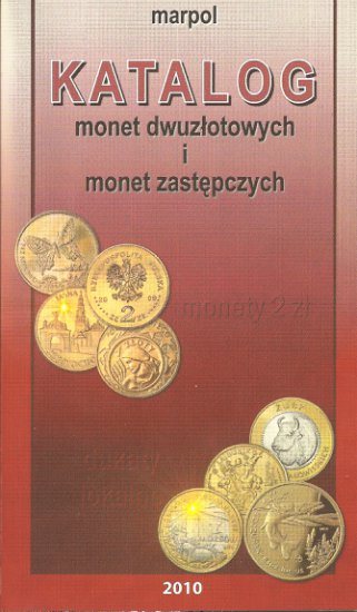 MARPOL Katalog manet dwuzłotowych i monet zastępczych 2010 - Katalog monet zastępczych 2010.jpg